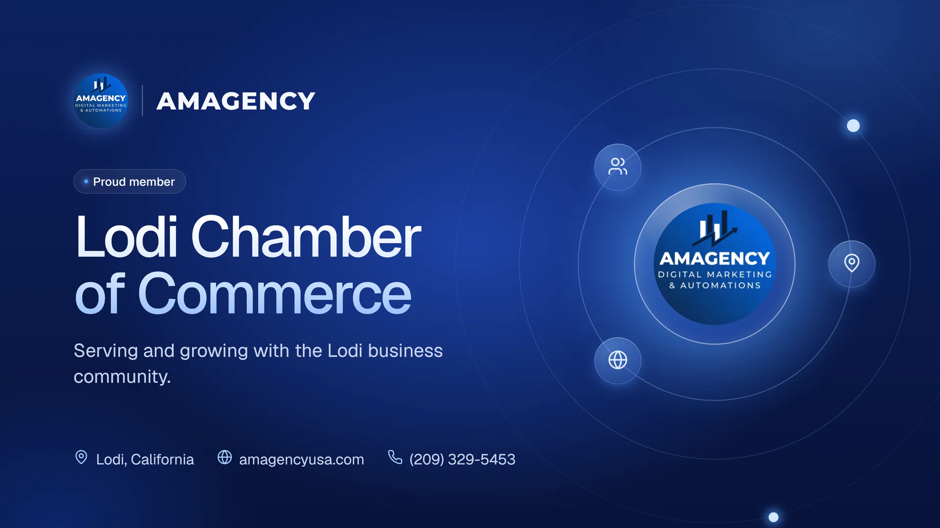 AMAGENCY, proud member of the Lodi Chamber of Commerce, based in Lodi, California